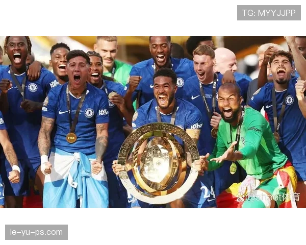 切尔西欧战征程回顾：辉煌与挑战交织的荣耀之路