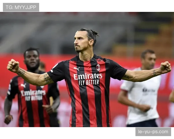 伊布职业生涯回顾：传奇前锋的坚韧与突破持续吸引全球目光