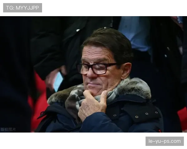 卡佩罗谈比赛阅读能力:战术理解与场上预判至关重要 卡佩罗谈比赛阅读能力:战术理解与场上预判至关重要